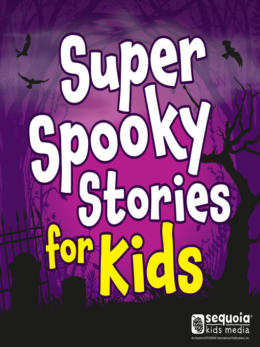 Title details for Super Spooky Stories For Kids by Sequoia Children's Publishing - Wait list